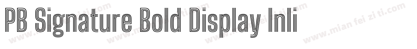 PB Signature Bold Display Inline字体转换